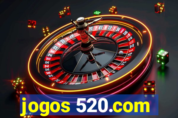 jogos 520.com