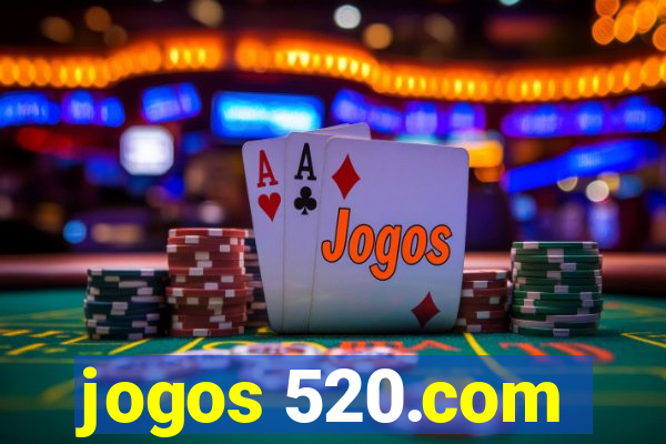 jogos 520.com