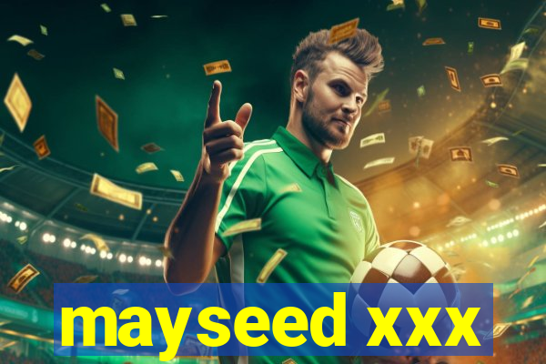 mayseed xxx