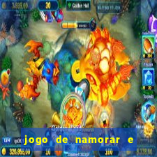 jogo de namorar e fazer filho