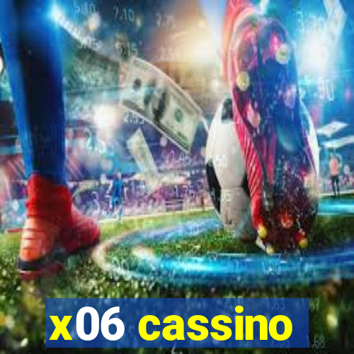 x06 cassino