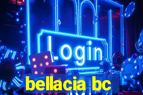 bellacia bc