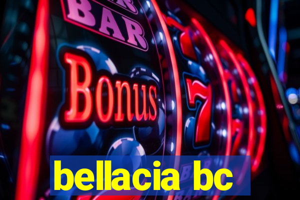 bellacia bc