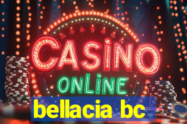 bellacia bc