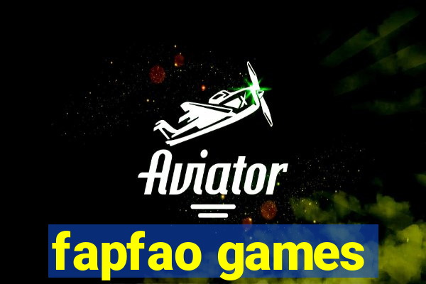 fapfao games