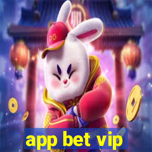 app bet vip