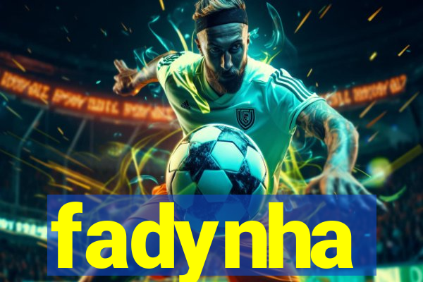 fadynha