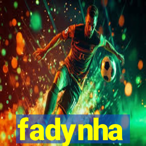 fadynha