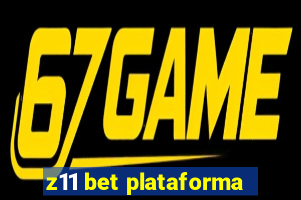 z11 bet plataforma