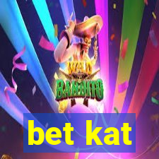 bet kat