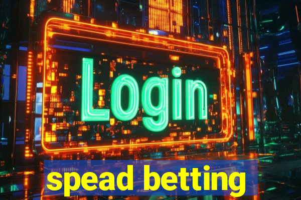 spead betting