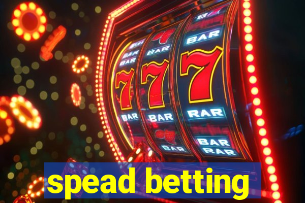 spead betting