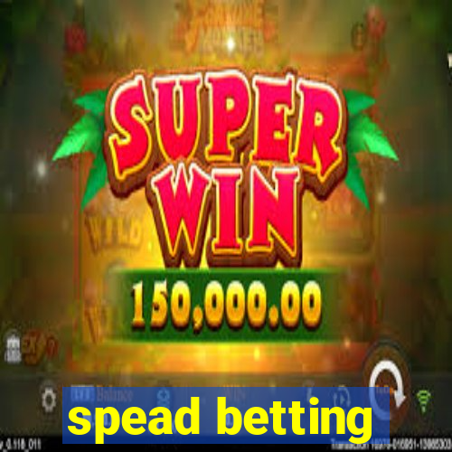 spead betting