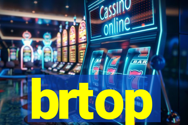 brtop