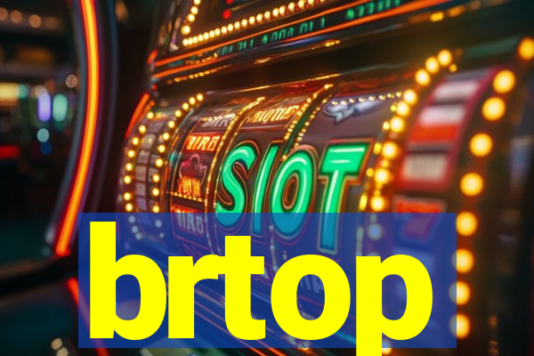 brtop