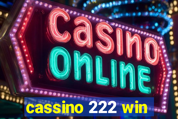 cassino 222 win