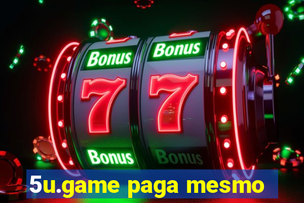 5u.game paga mesmo