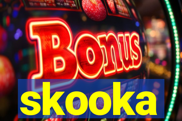 skooka