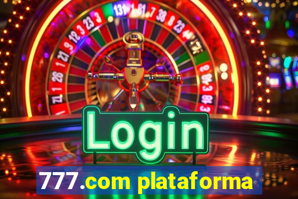 777.com plataforma