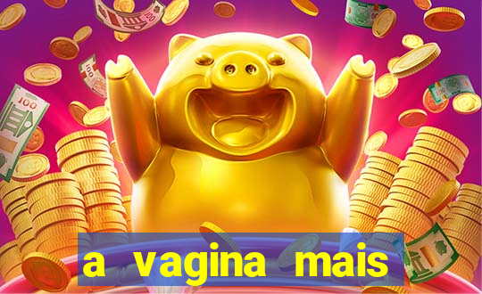 a vagina mais bonita do brasil