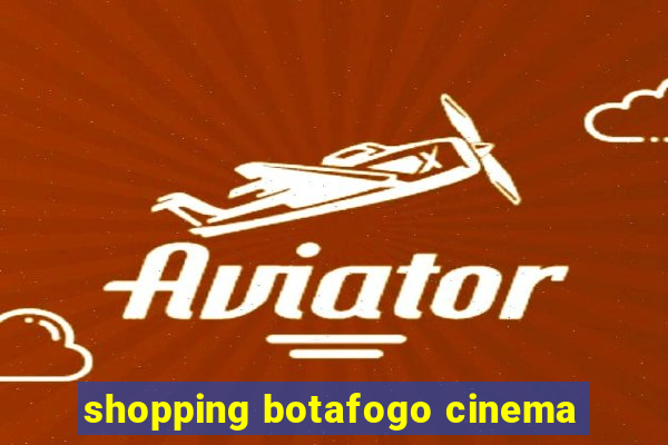 shopping botafogo cinema