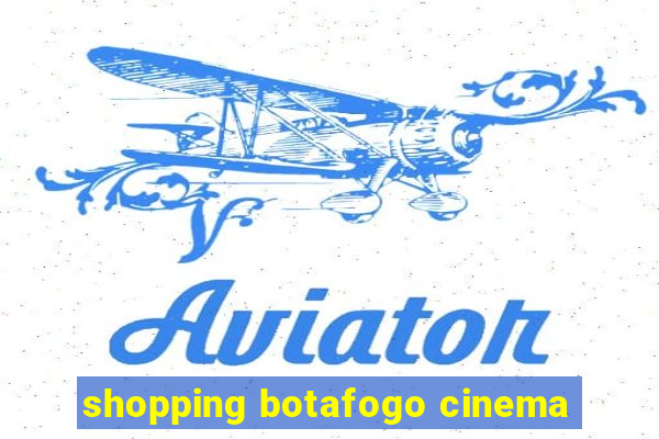 shopping botafogo cinema