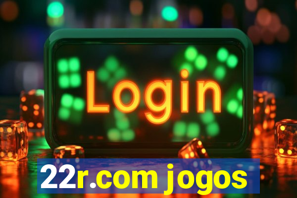 22r.com jogos