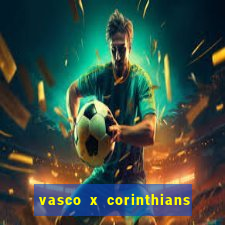 vasco x corinthians primeiro turno