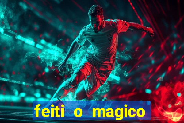 feiti o magico manga ler online