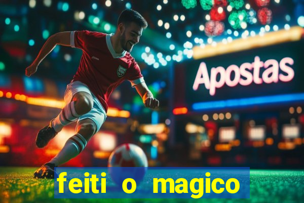 feiti o magico manga ler online