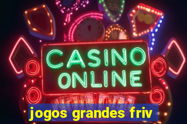 jogos grandes friv