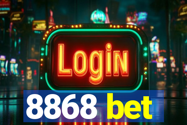 8868 bet