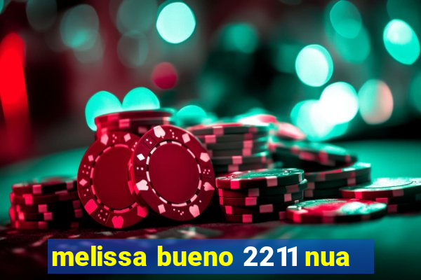 melissa bueno 2211 nua