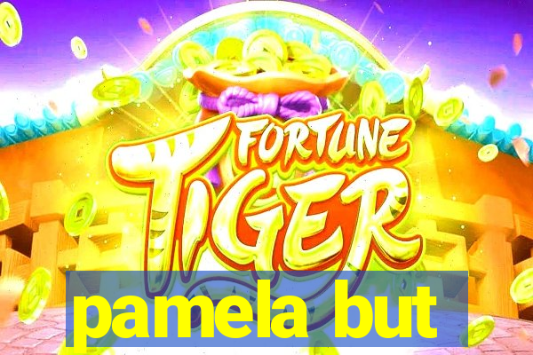 pamela but