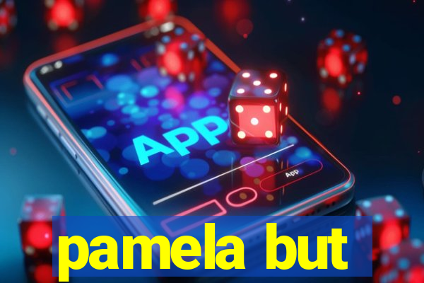 pamela but