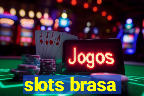 slots brasa