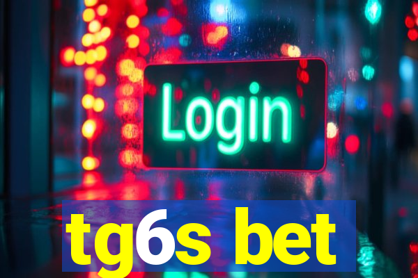 tg6s bet