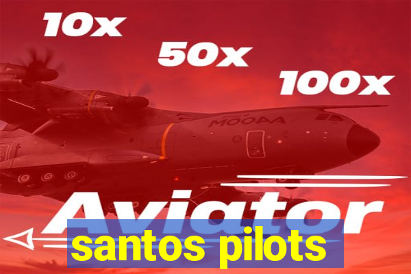 santos pilots