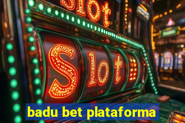 badu bet plataforma