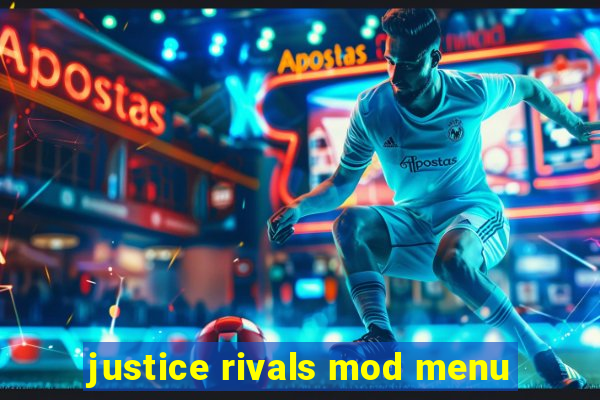 justice rivals mod menu