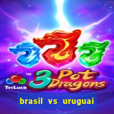 brasil vs uruguai ao vivo multicanais