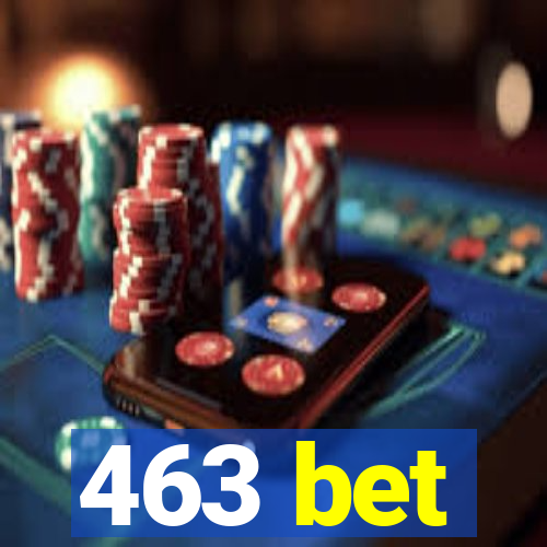 463 bet