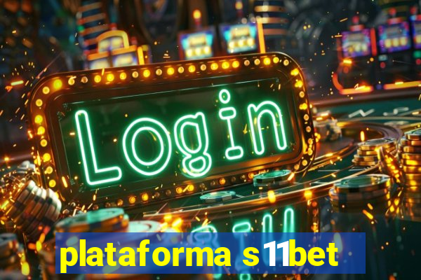 plataforma s11bet