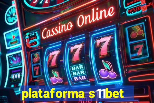 plataforma s11bet