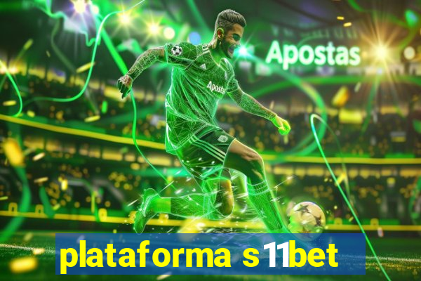 plataforma s11bet