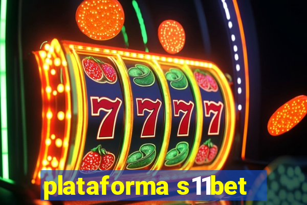 plataforma s11bet