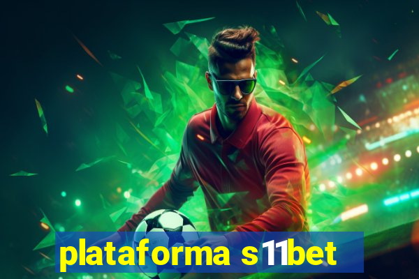 plataforma s11bet