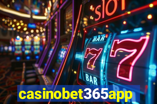 casinobet365app