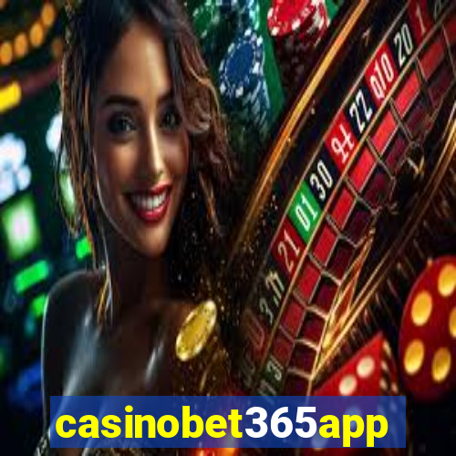 casinobet365app