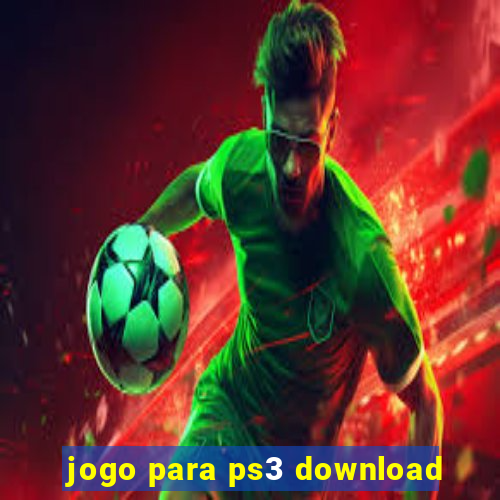 jogo para ps3 download